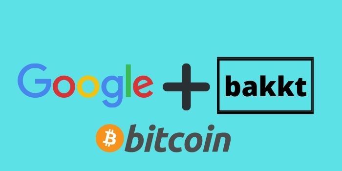 Google and Bakkt, a digital asset company, have teamed up to make cryptocurrency payments more accessible
