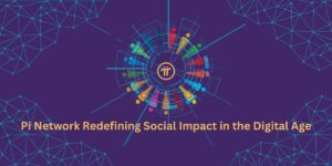 Popular Pi Network: Redefining Social Impact in the Digital Age 